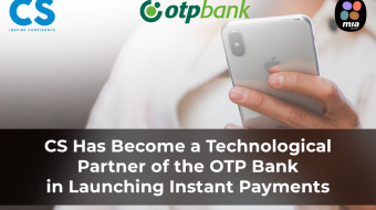 [CS Has Become a Technological Partner of the OTP Bank in Launching Instant Payments]